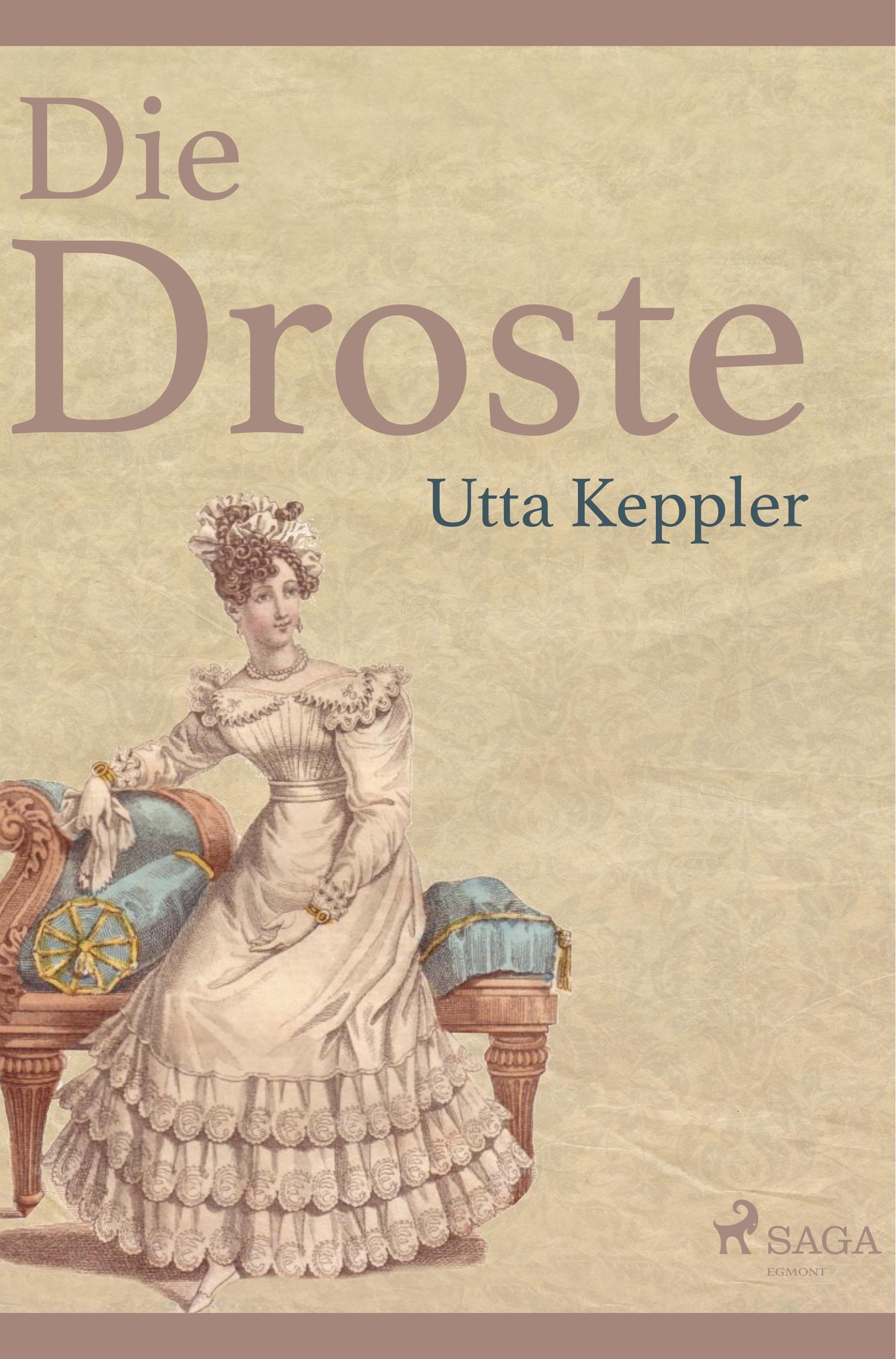 Vorderes Coverbild Die Droste - Biografie von Annette von Droste-Hülshoff