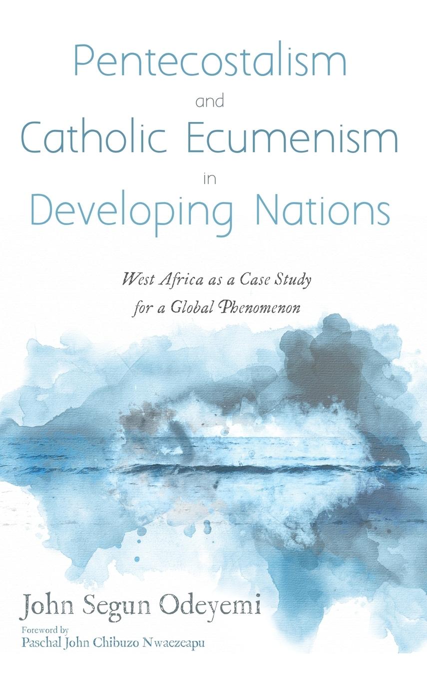 Vorderes Coverbild Pentecostalism and Catholic Ecumenism In Developing Nations