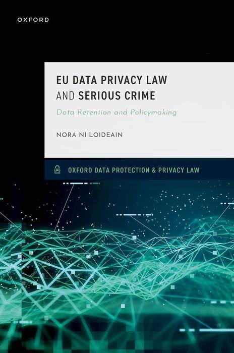 Vorderes Coverbild EU Data Privacy Law and Serious Crime