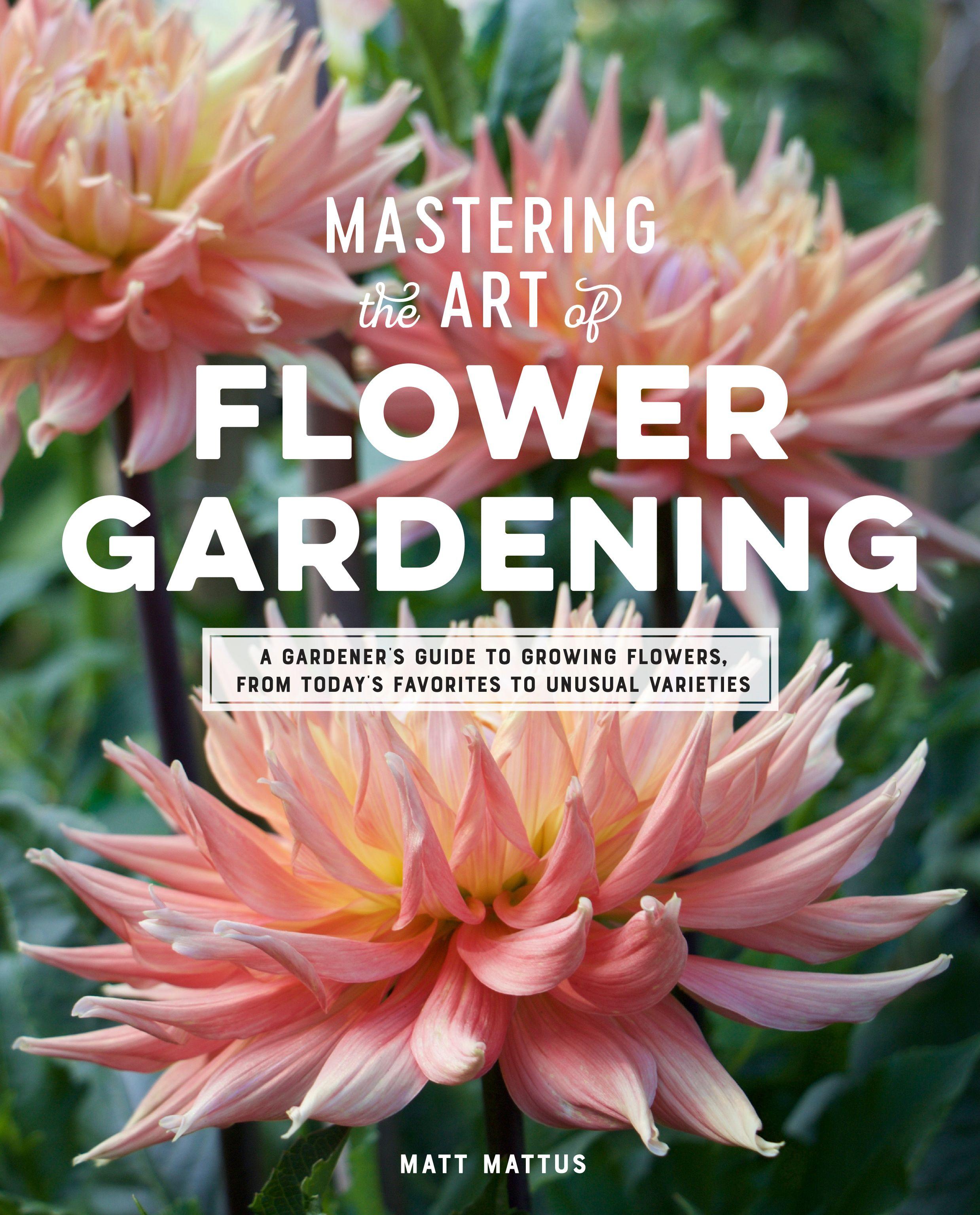 Vorderes Coverbild Mastering the Art of Flower Gardening