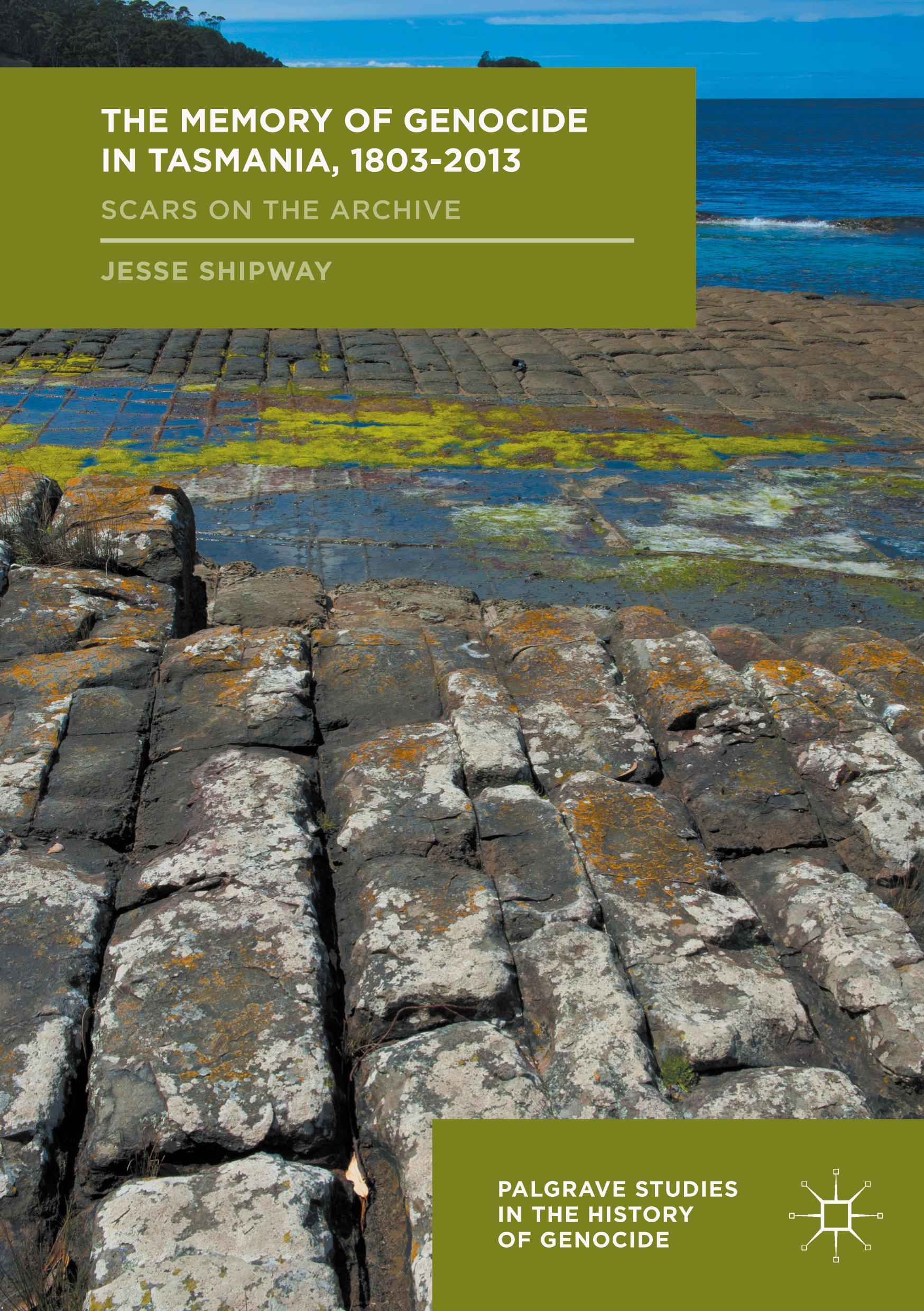 Vorderes Coverbild The Memory of Genocide in Tasmania, 1803-2013