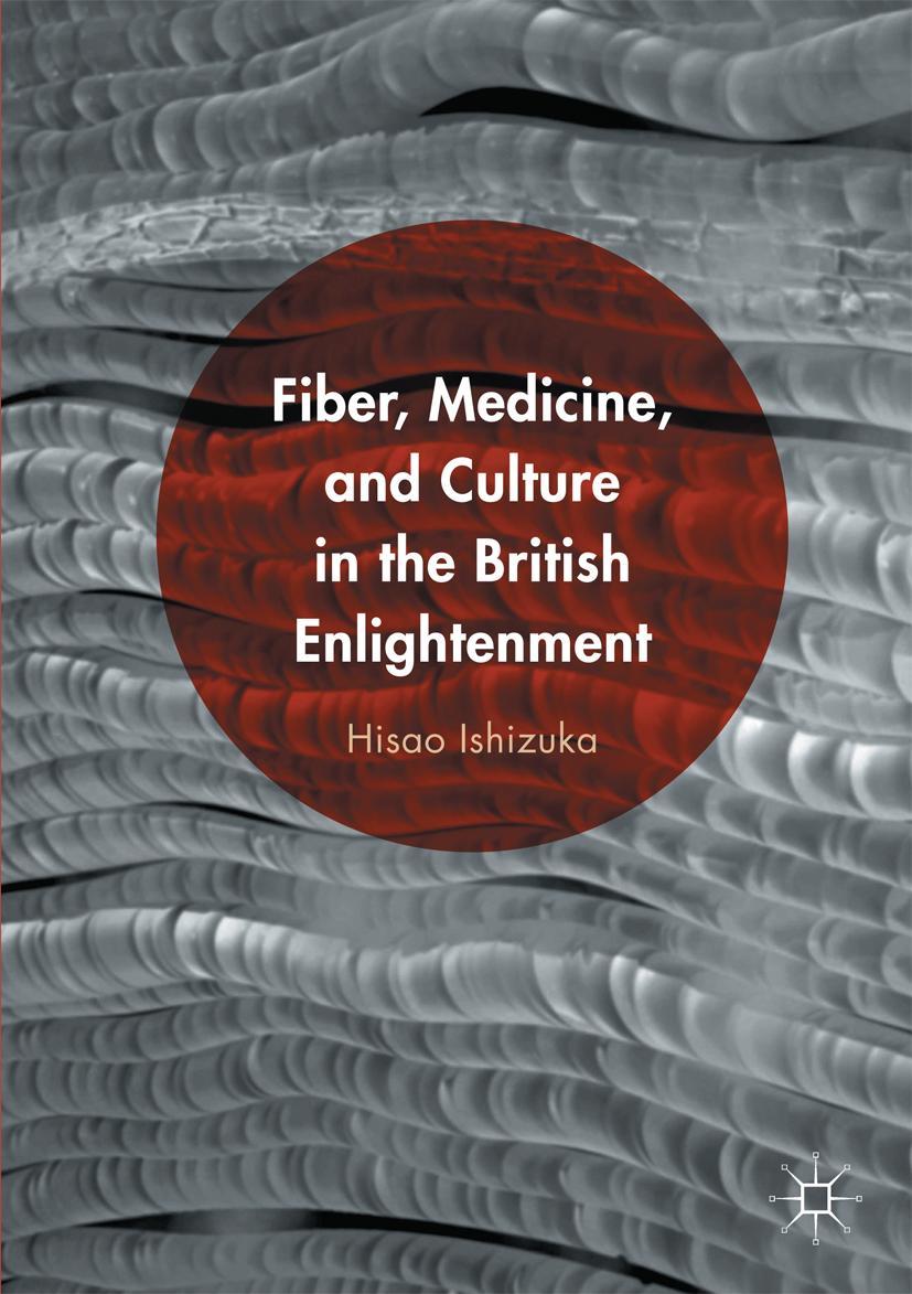 Vorderes Coverbild Fiber, Medicine, and Culture in the British Enlightenment