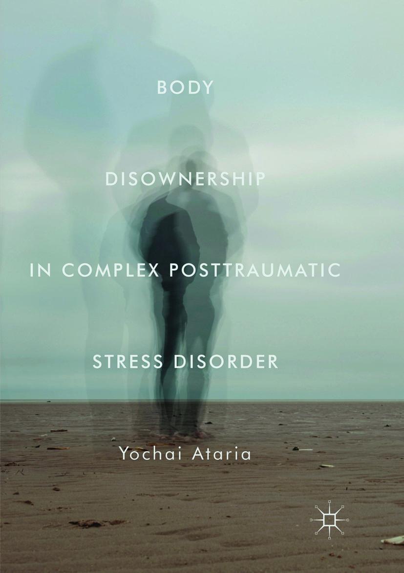 Vorderes Coverbild Body Disownership in Complex Posttraumatic Stress Disorder