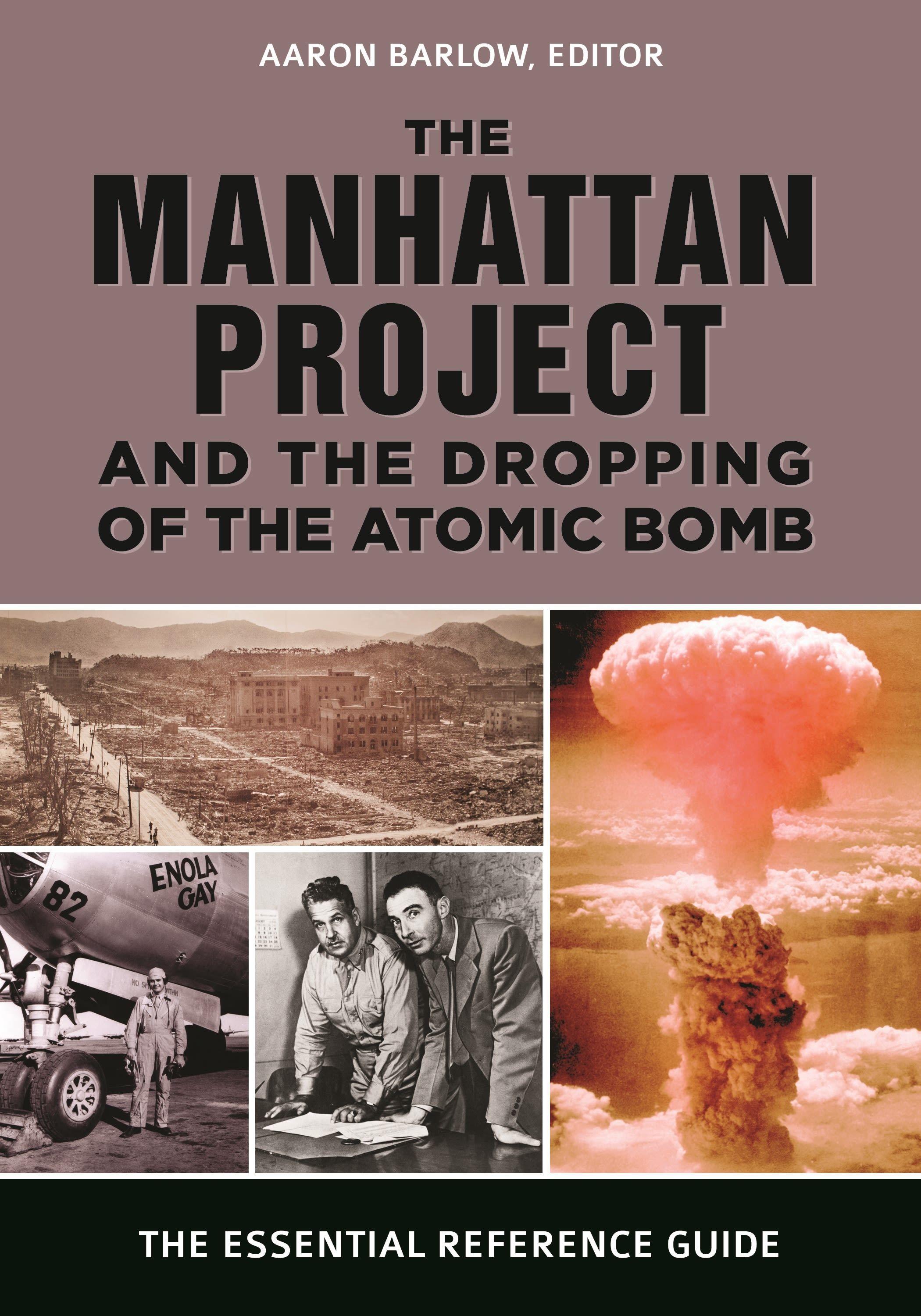 Vorderes Coverbild The Manhattan Project and the Dropping of the Atomic Bomb