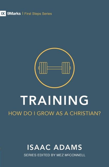 Vorderes Coverbild Training - How Do I Grow as A Christian?