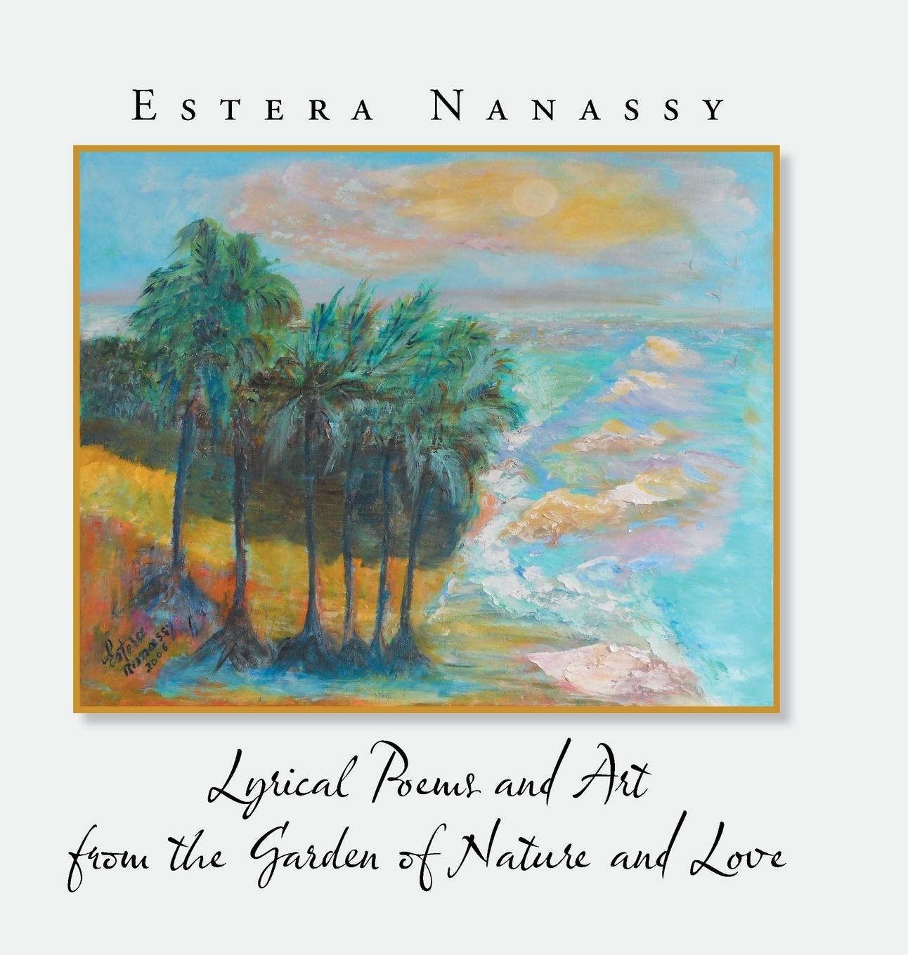 Vorderes Coverbild Lyrical Poems and Art from the Garden of Nature and Love