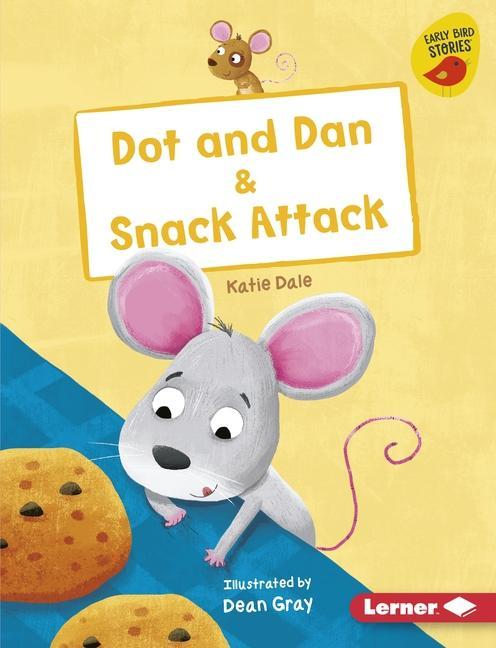 Vorderes Coverbild Dot and Dan & Snack Attack