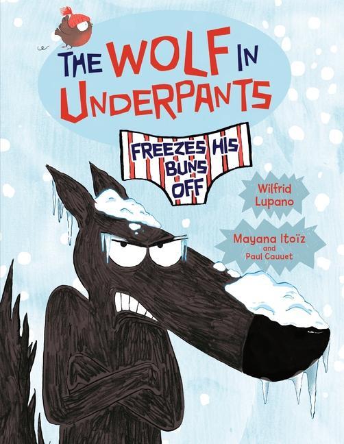Vorderes Coverbild The Wolf in Underpants Freezes His Buns Off