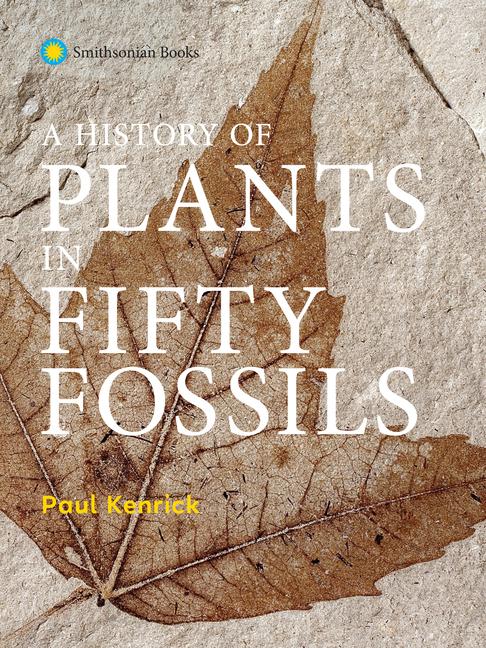 Vorderes Coverbild A History of Plants in Fifty Fossils