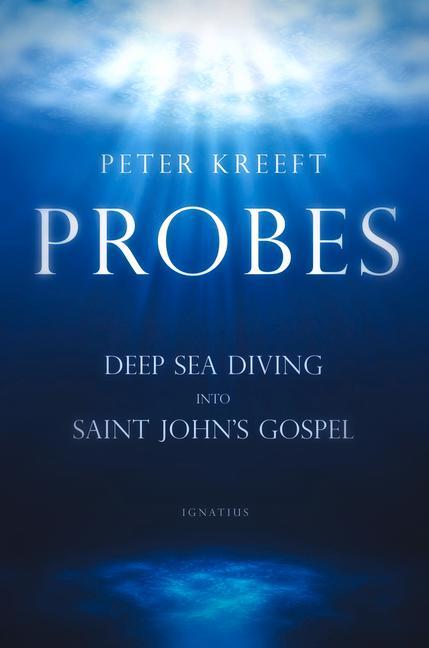 Vorderes Coverbild Probes: Deep Sea Diving Into Saint John's Gospel: Questions for Individual or Group Study