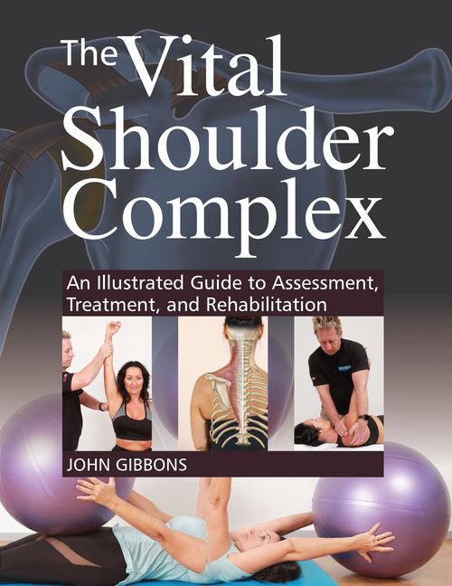 Vorderes Coverbild The Vital Shoulder Complex