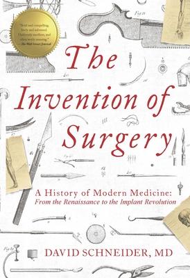 Vorderes Coverbild The Invention of Surgery