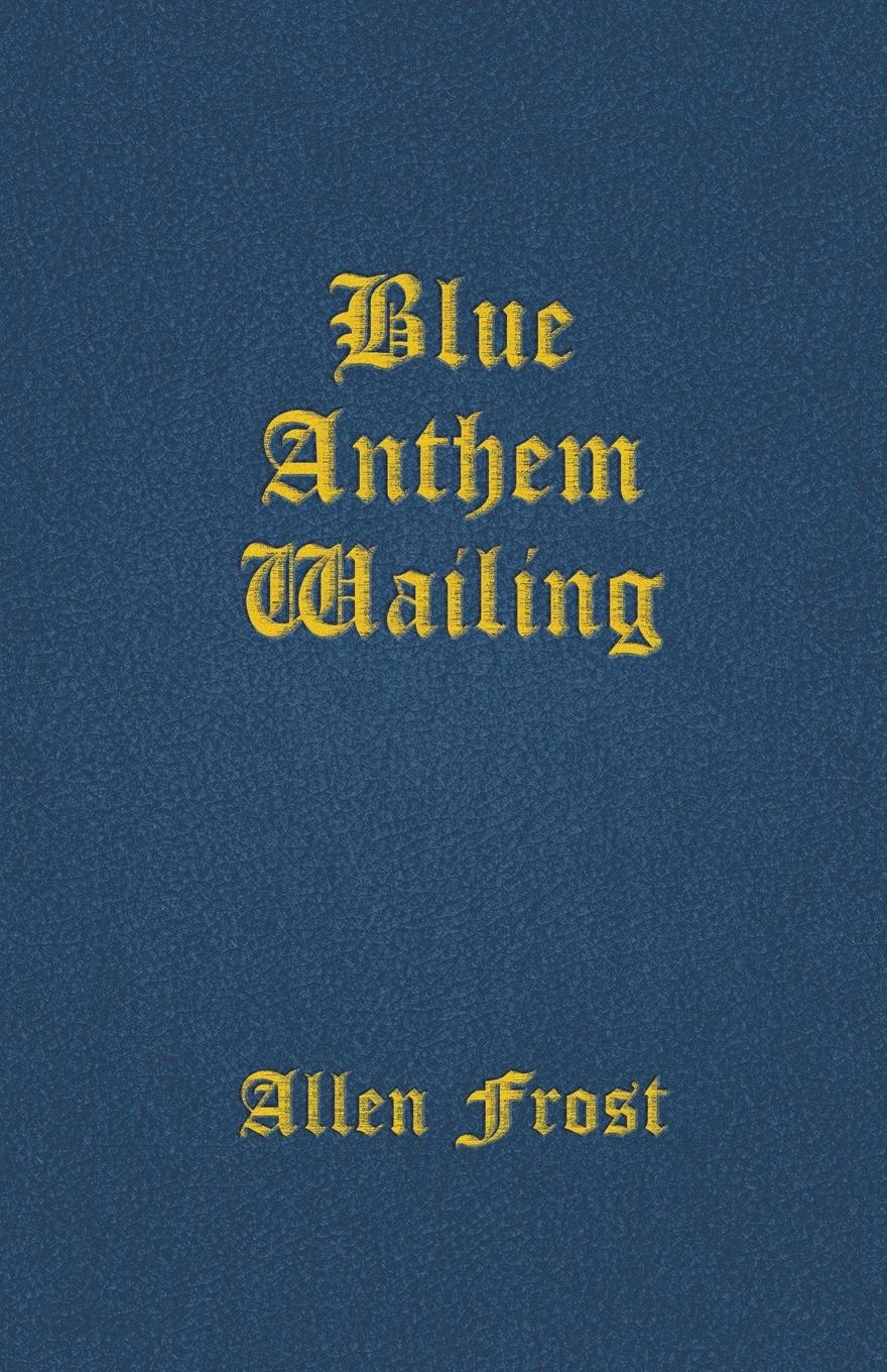 Vorderes Coverbild Blue Anthem Wailing