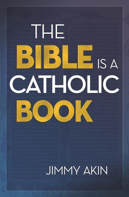 Vorderes Coverbild Bible Is a Catholic Book