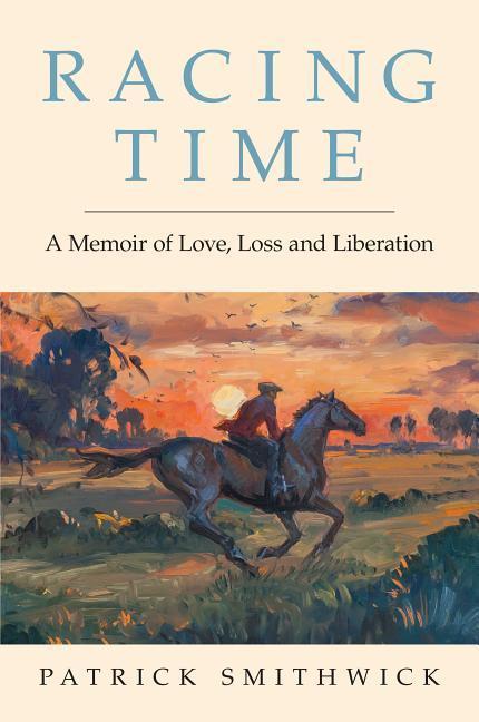 Vorderes Coverbild Racing Time: A Memoir of Love, Loss and Liberation