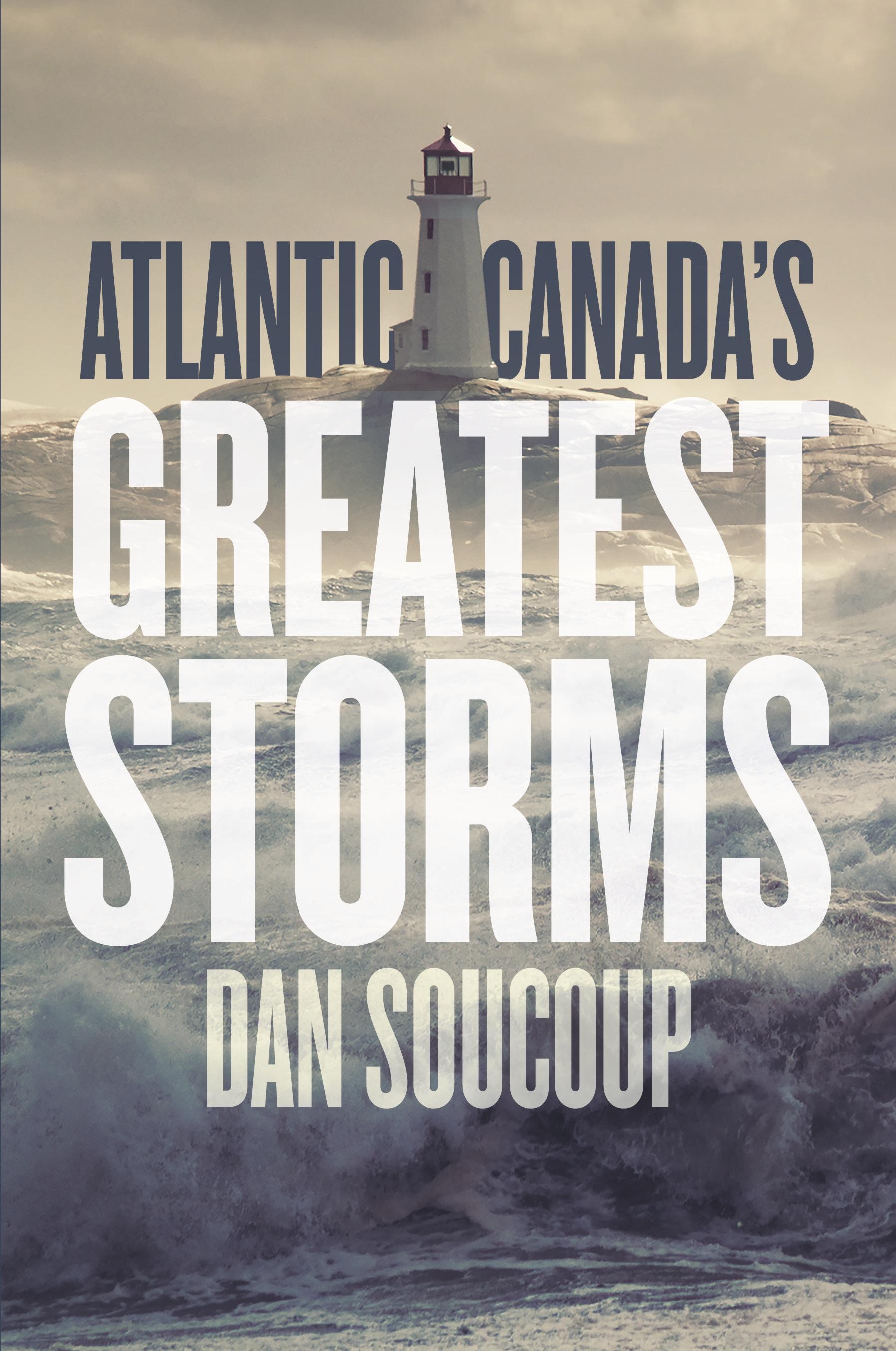 Vorderes Coverbild Atlantic Canada's Greatest Storms
