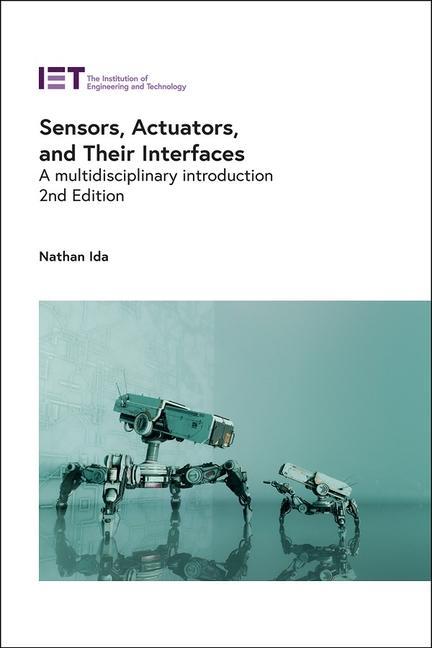Vorderes Coverbild Sensors, Actuators, and Their Interfaces: A Multidisciplinary Introduction
