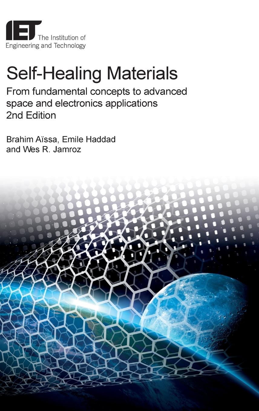 Vorderes Coverbild Self-Healing Materials: From Fundamental Concepts to Advanced Space and Electronics Applications