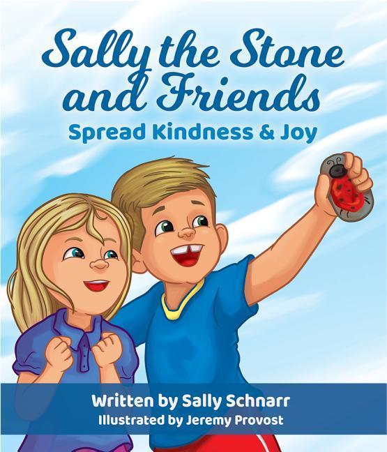 Vorderes Coverbild Sally the Stone and Friends Spread Kindness & Joy