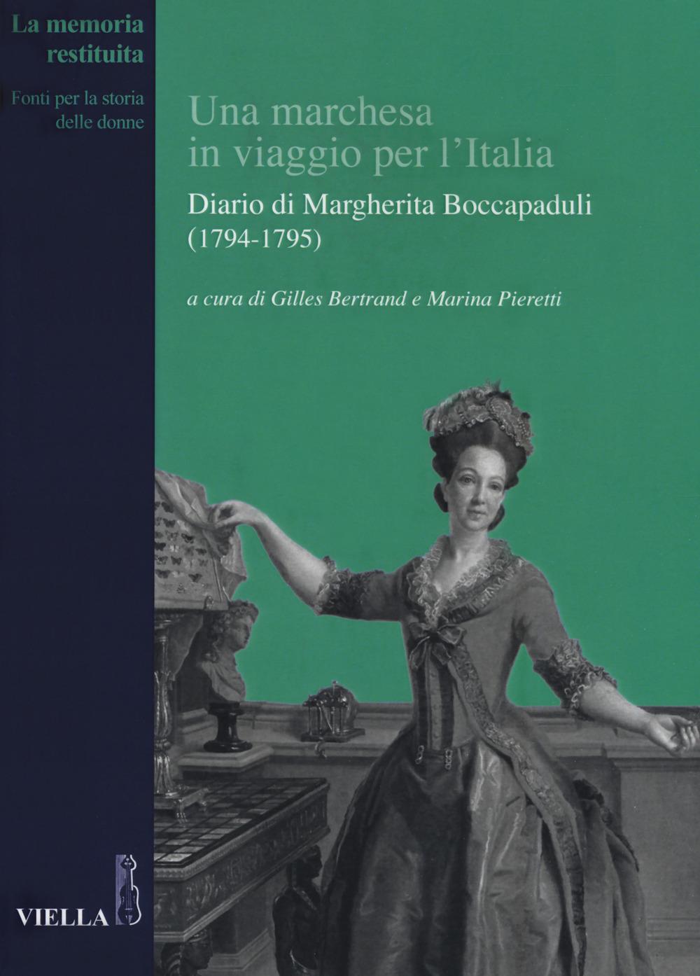 Vorderes Coverbild Una marchesa in viaggio per l'Italia. Diario di Margherita Boccapaduli (1794-1795)