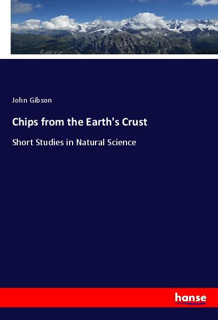 Vorderes Coverbild Chips from the Earth's Crust