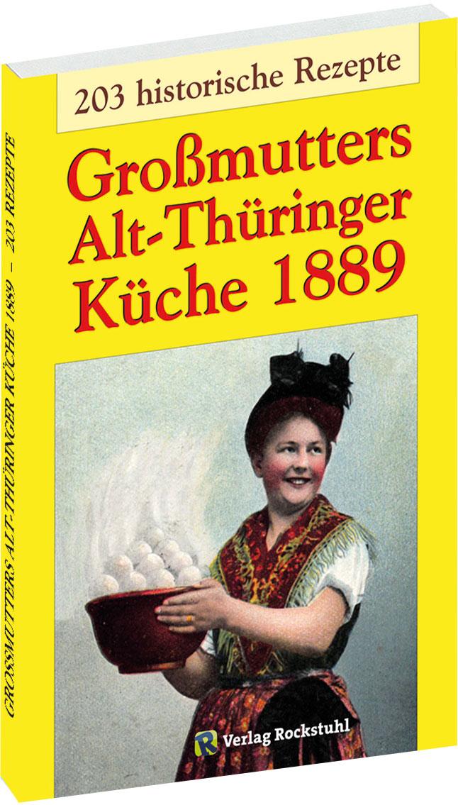 Vorderes Coverbild Großmutters Alt-Thüringer Küche 1889