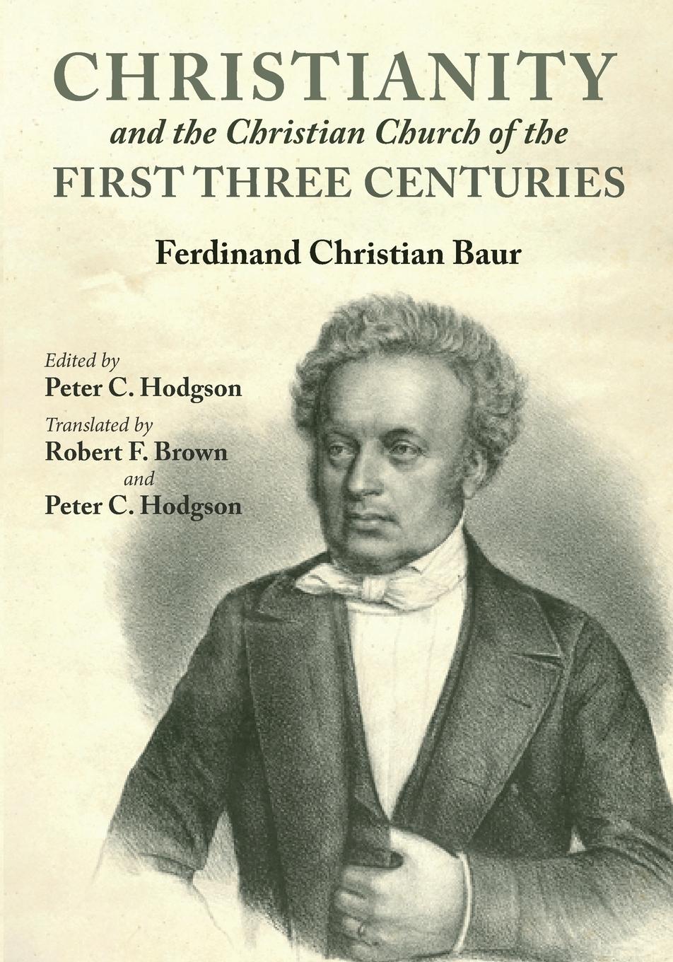 Vorderes Coverbild Christianity and the Christian Church of the First Three Centuries