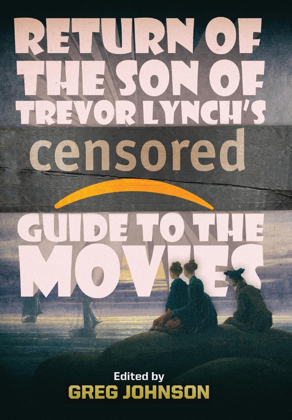 Vorderes Coverbild Return of the Son of Trevor Lynch's CENSORED Guide to the Movies