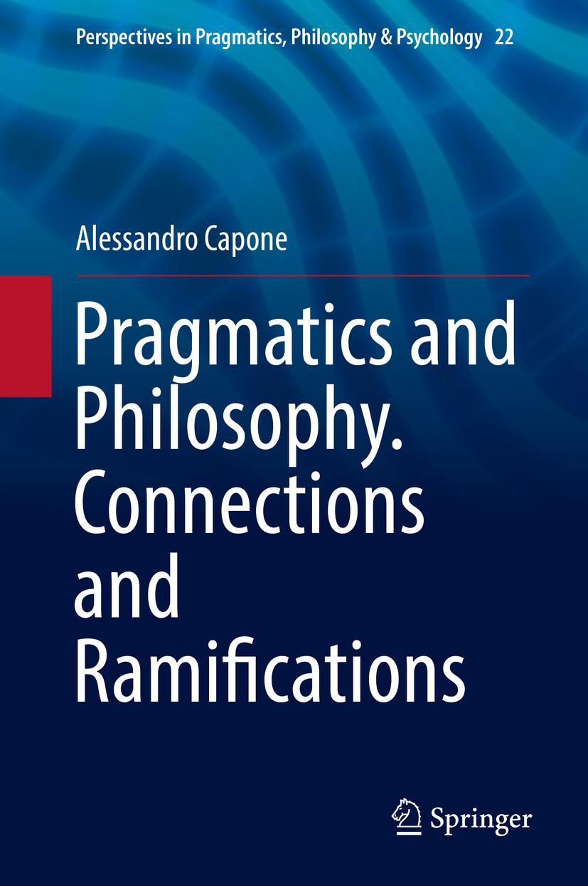 Vorderes Coverbild Pragmatics and Philosophy. Connections and Ramifications