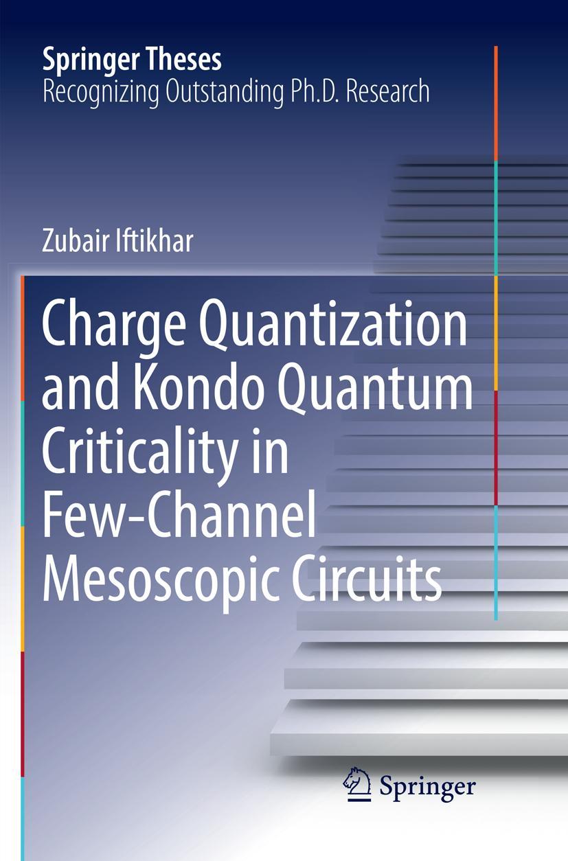 Vorderes Coverbild Charge Quantization and Kondo Quantum Criticality in Few-Channel Mesoscopic Circuits