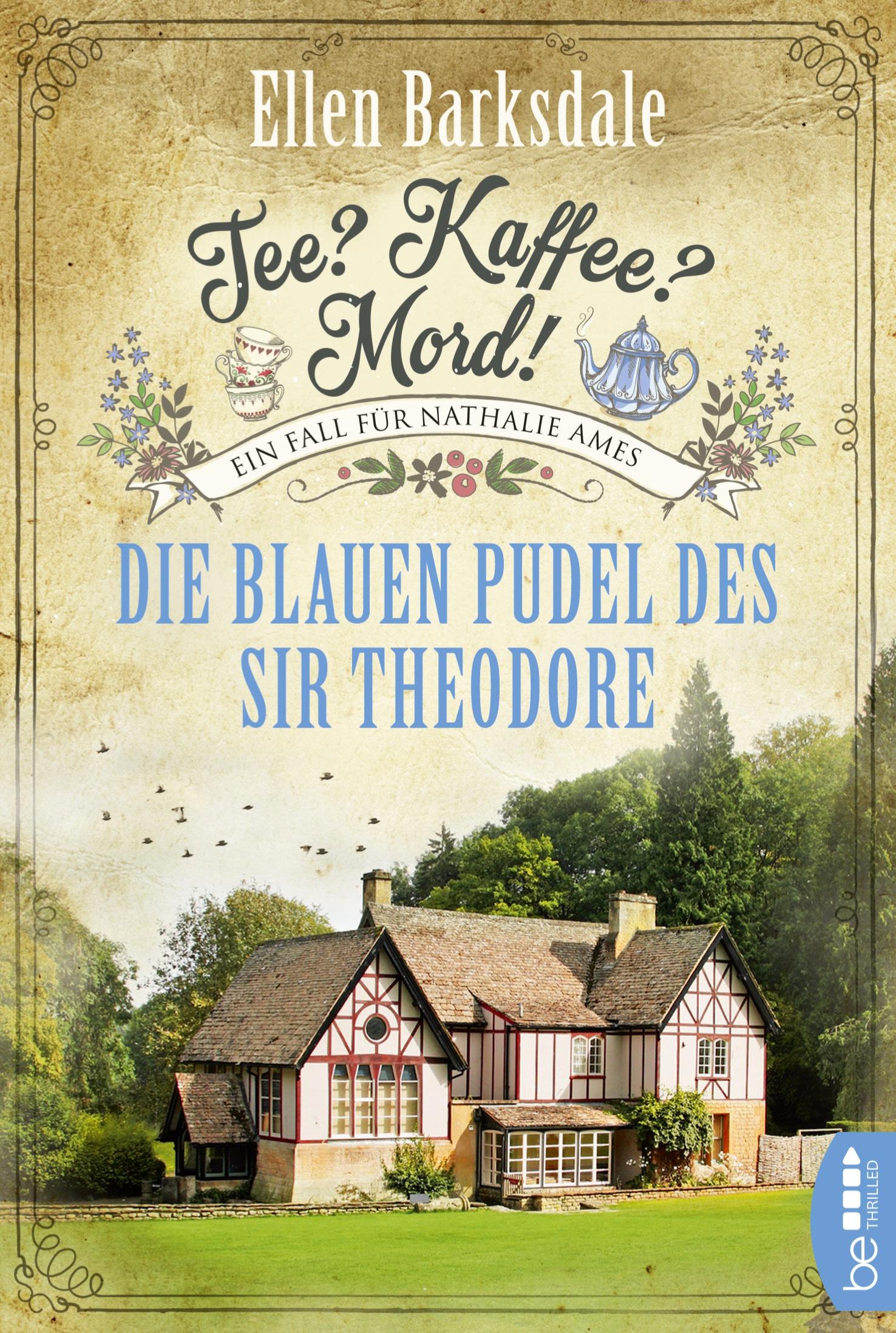 Vorderes Coverbild Tee? Kaffee? Mord! - Die blauen Pudel des Sir Theodore