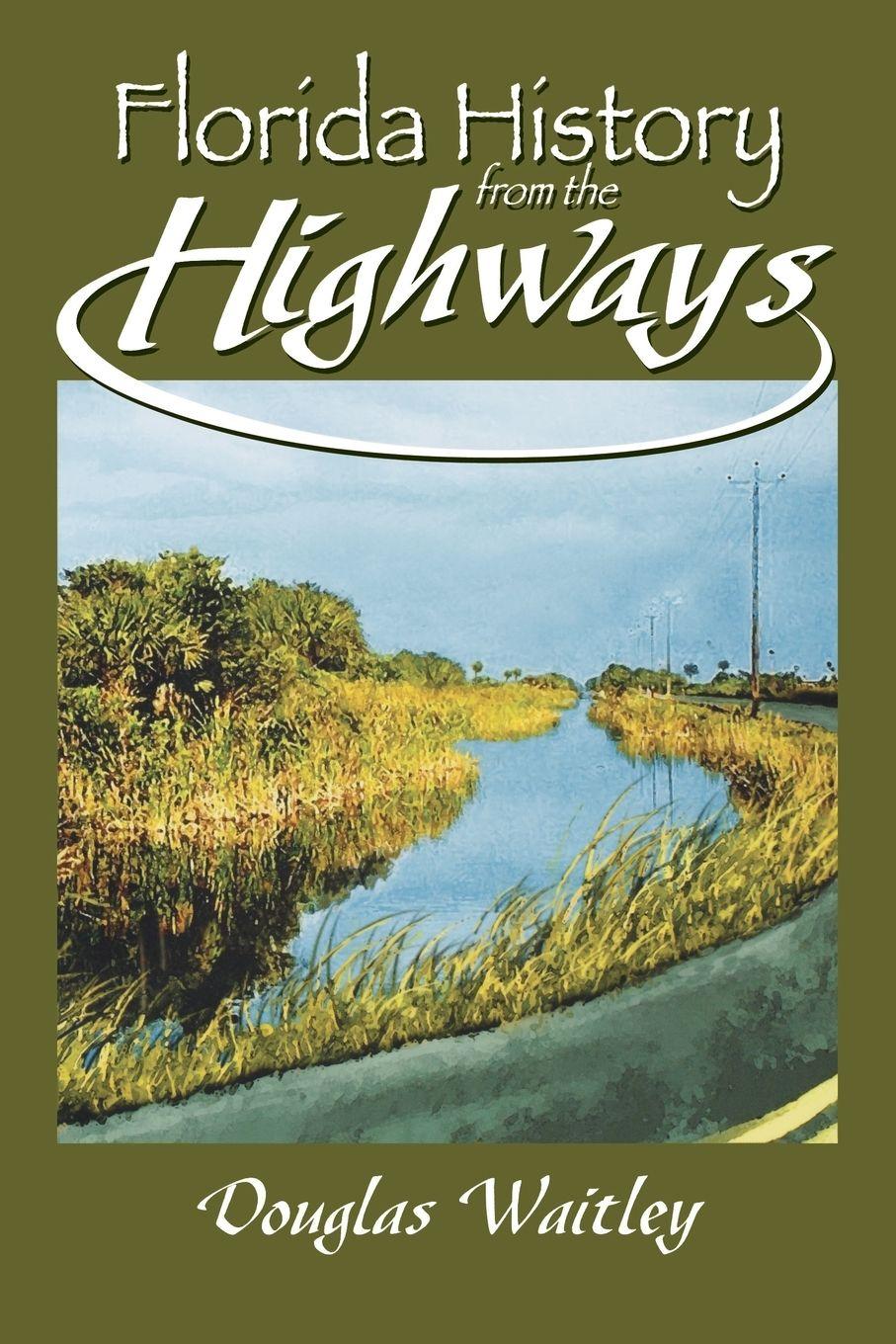 Vorderes Coverbild Florida History from the Highways