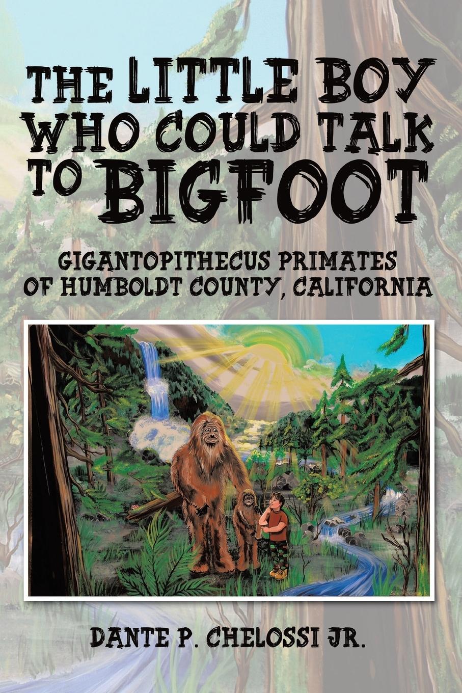 Vorderes Coverbild The Little Boy Who Could Talk to Bigfoot