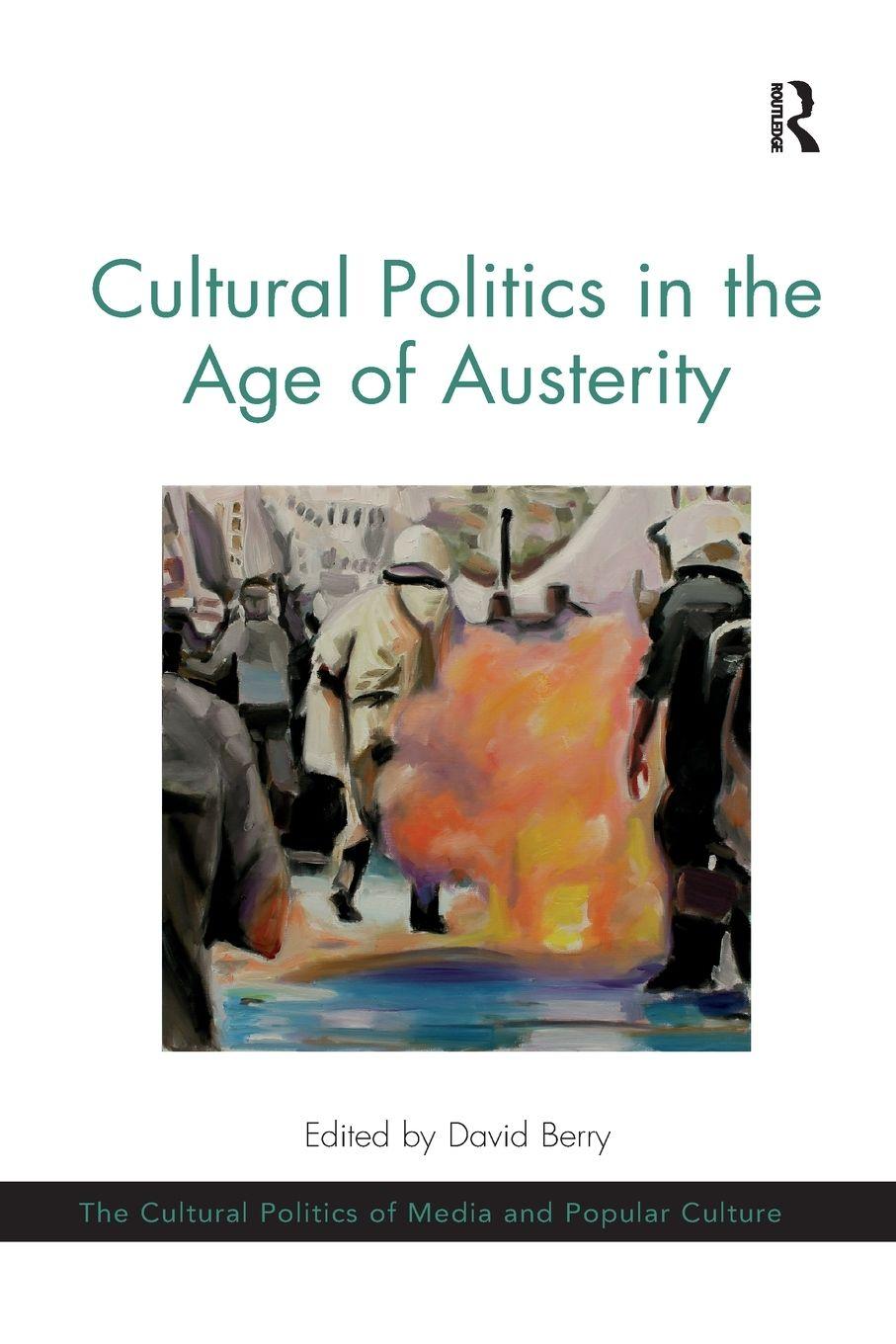 Vorderes Coverbild Cultural Politics in the Age of Austerity