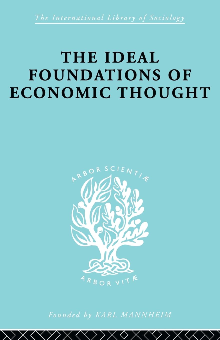 Vorderes Coverbild The Ideal Foundations of Economic Thought