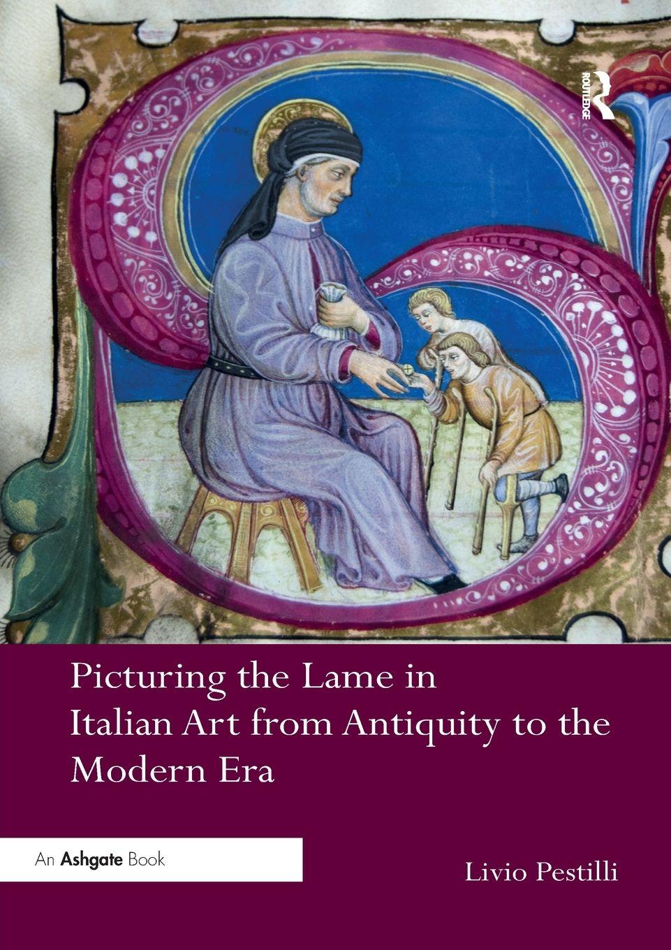 Vorderes Coverbild Picturing the Lame in Italian Art from Antiquity to the Modern Era