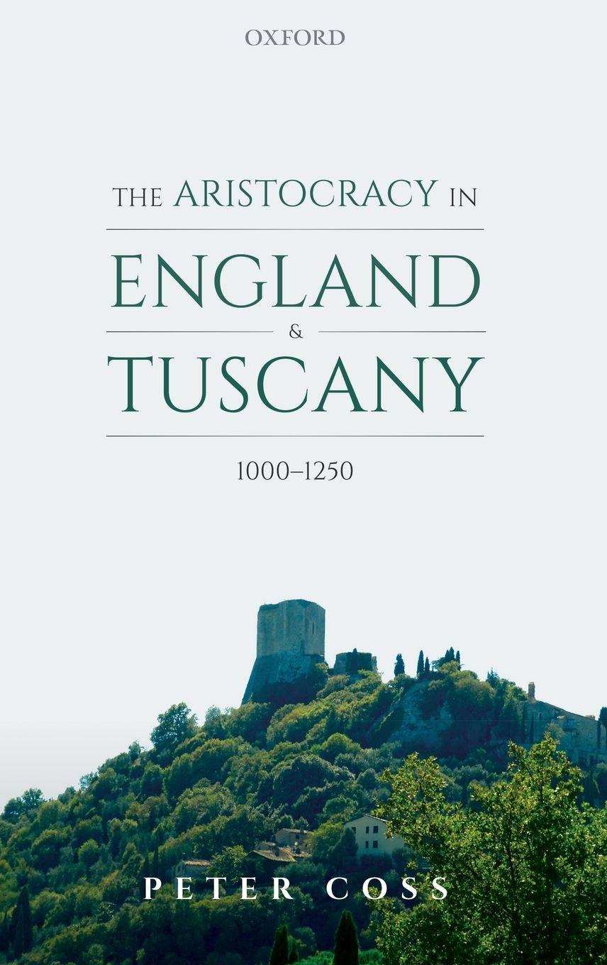 Vorderes Coverbild The Aristocracy in England and Tuscany, 1000 - 1250