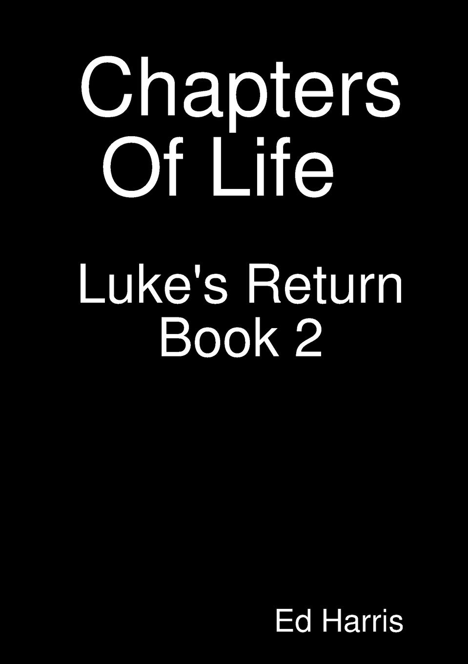 Vorderes Coverbild Chapters Of Life  Luke's Return Book Two