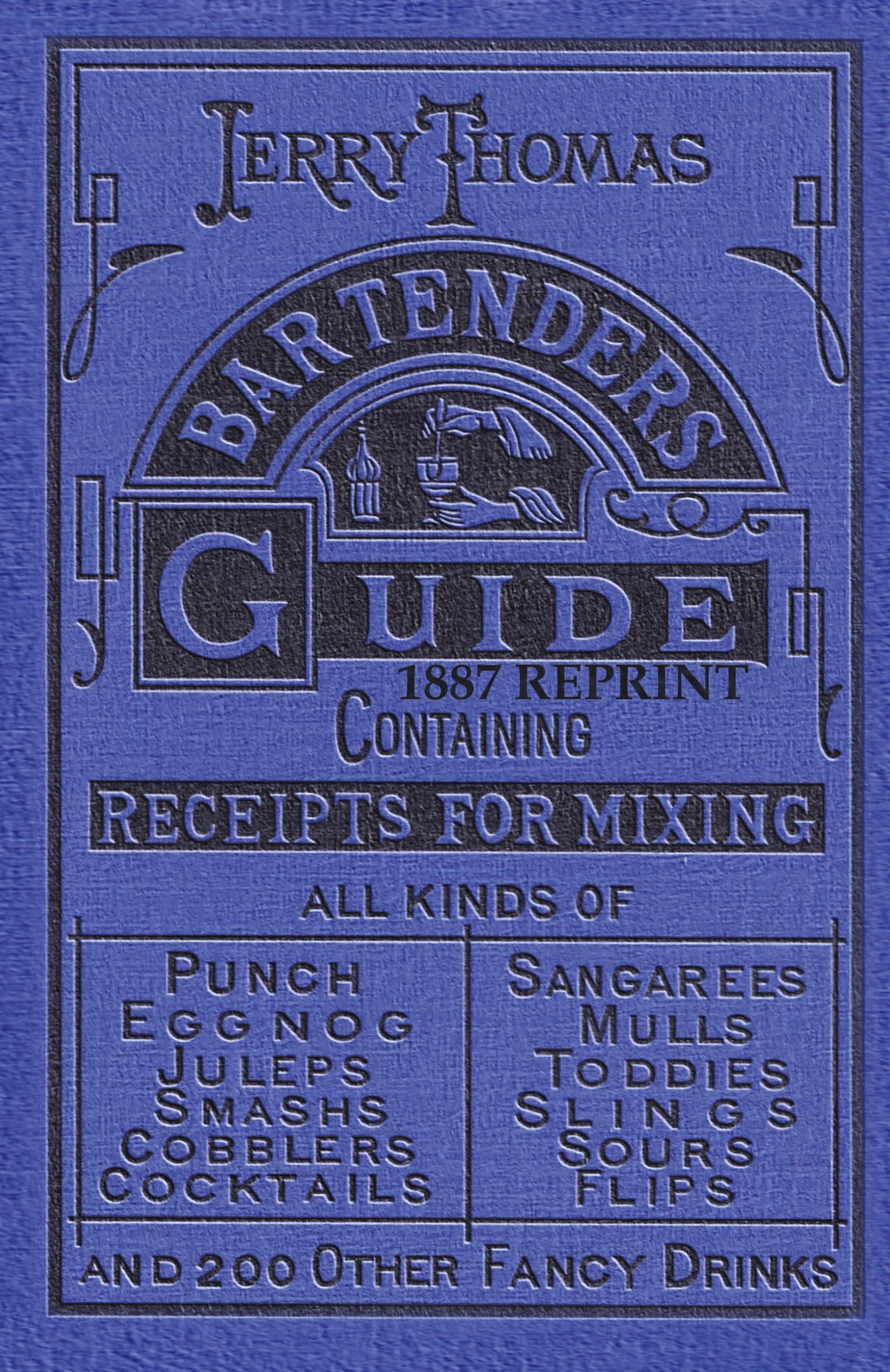 Vorderes Coverbild Jerry Thomas Bartenders Guide 1887 Reprint