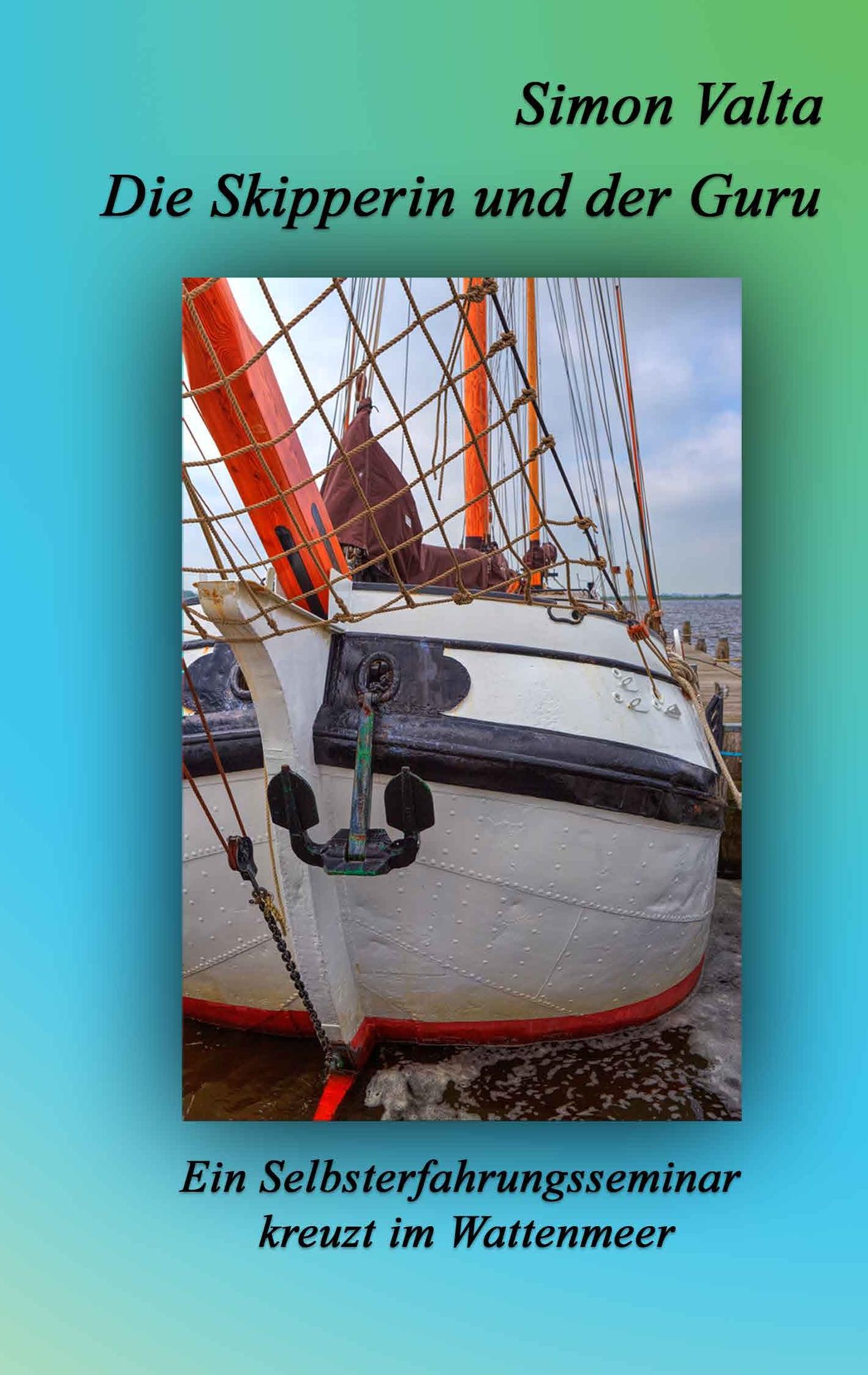 Vorderes Coverbild Die Skipperin und der Guru