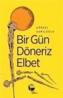 Vorderes Coverbild Bir Gün Döneriz Elbet