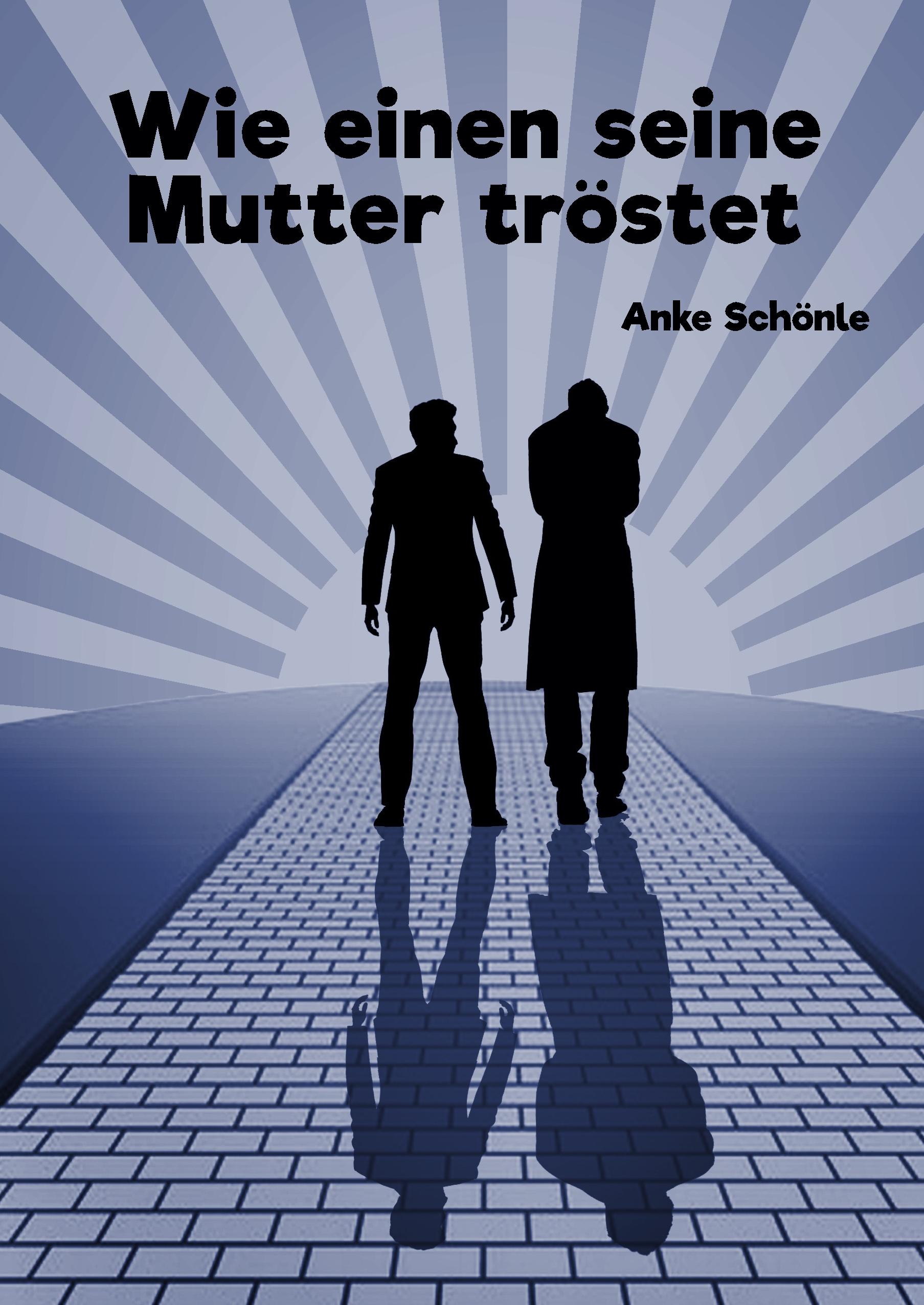 Vorderes Coverbild Wie einen seine Mutter tröstet