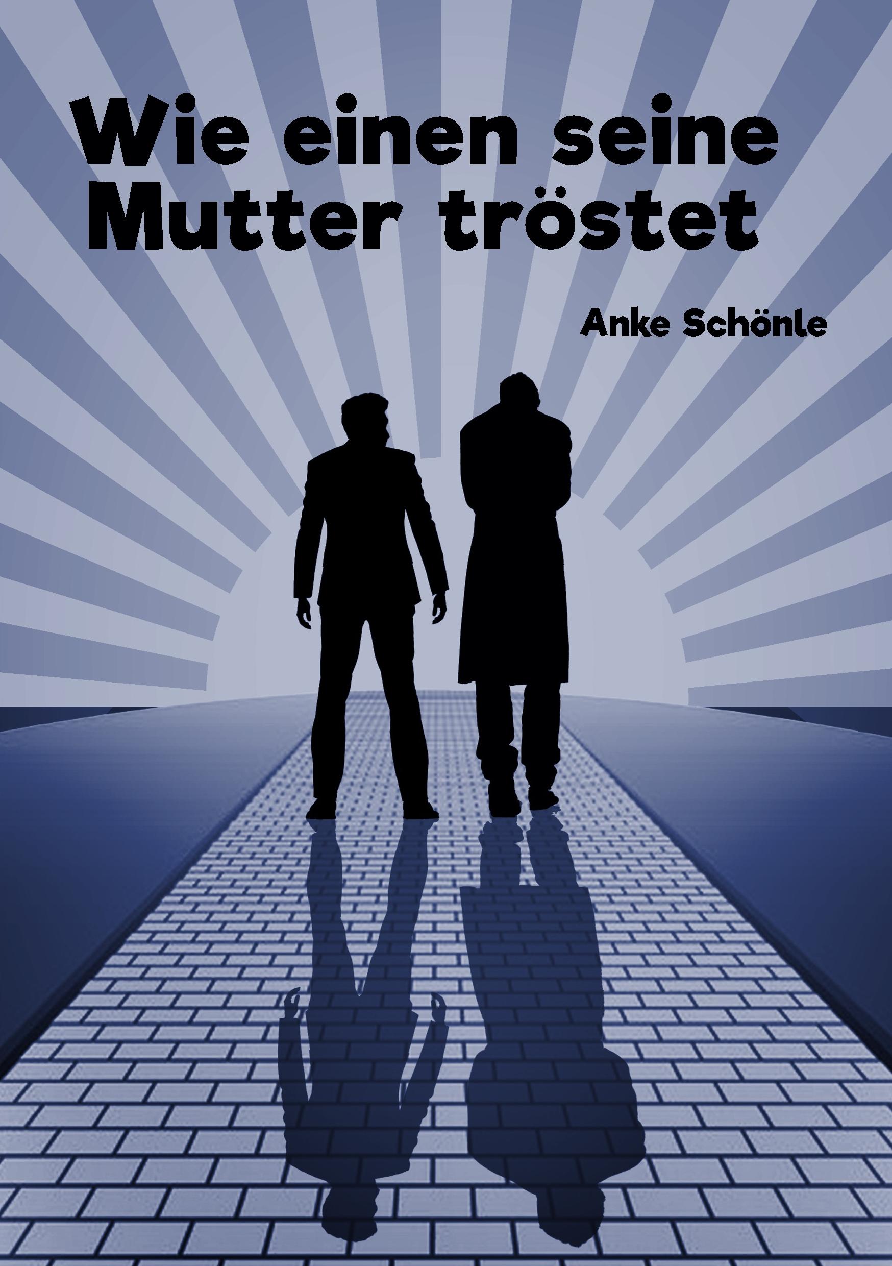 Vorderes Coverbild Wie einen seine Mutter tröstet