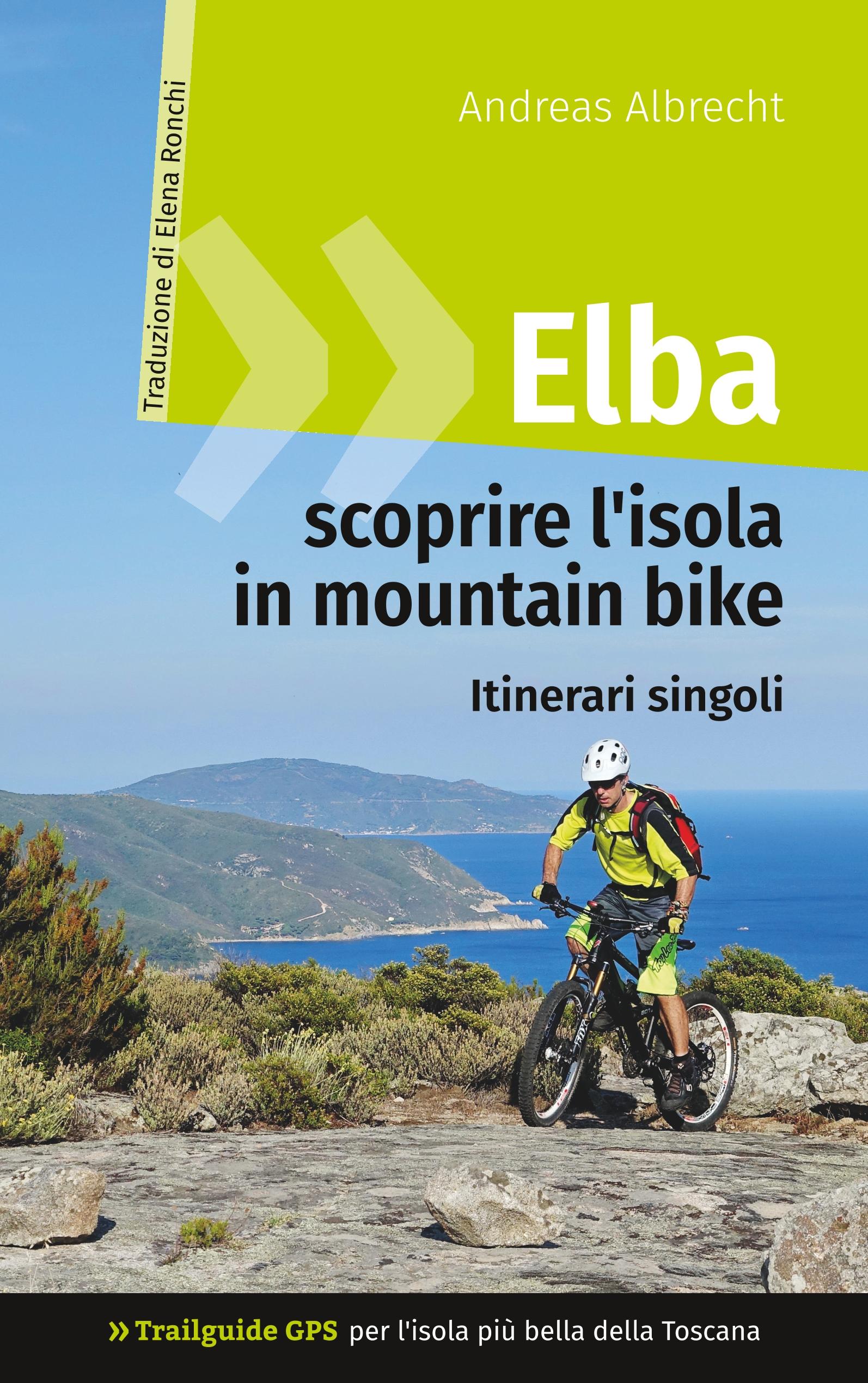 Vorderes Coverbild Elba - scoprire l'isola in mountain bike