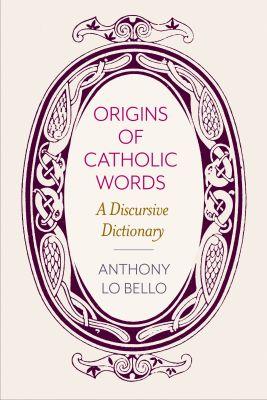 Vorderes Coverbild Origins of Catholic Words