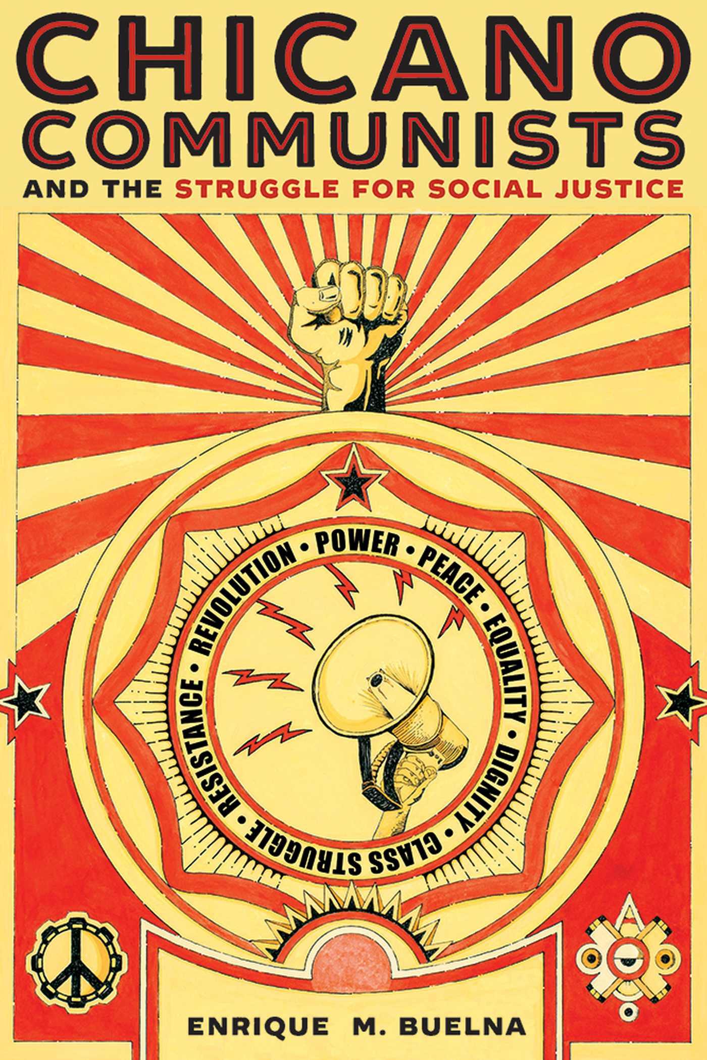 Vorderes Coverbild Chicano Communists and the Struggle for Social Justice