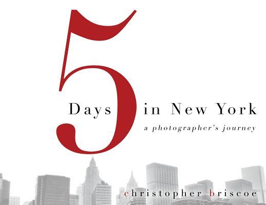 Vorderes Coverbild 5 Days in New York: A Photographer's Journey