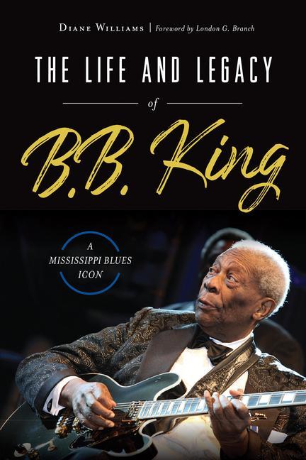 Vorderes Coverbild The Life and Legacy of B.B. King