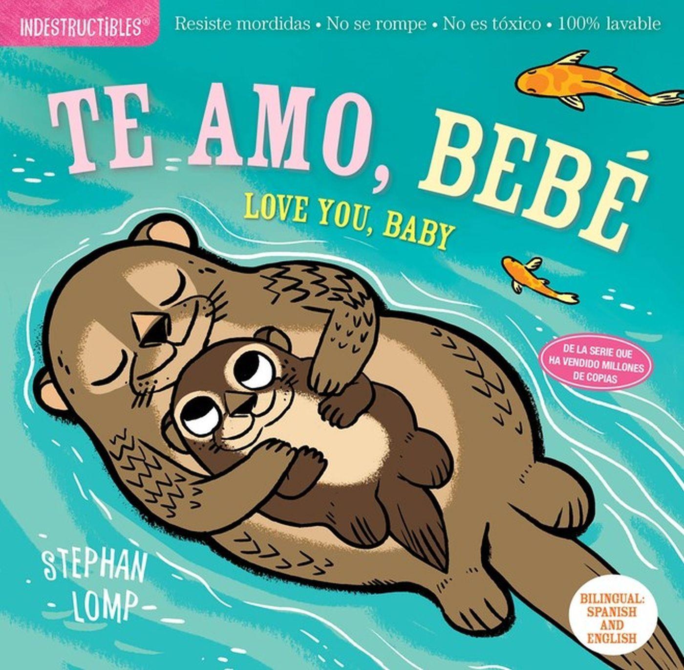 Vorderes Coverbild Indestructibles: Te Amo, Bebé / Love You, Baby