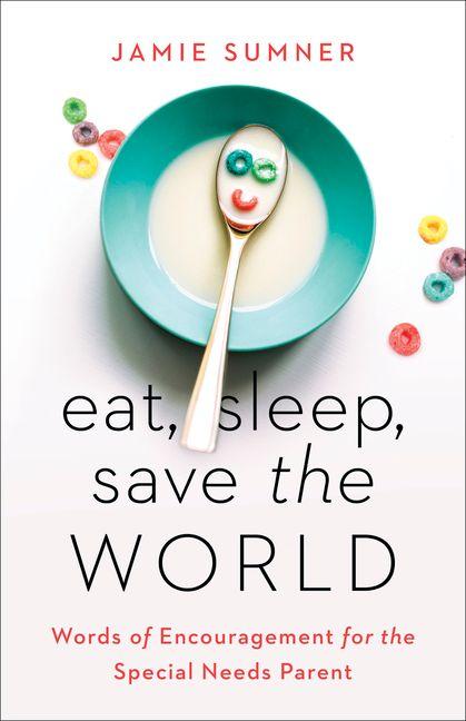 Vorderes Coverbild Eat, Sleep, Save the World